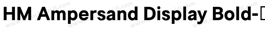 HM Ampersand Display Bold字体转换